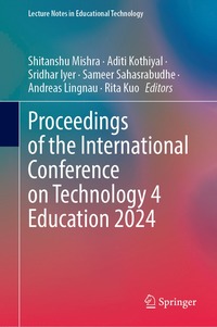 bokomslag Proceedings of the International Conference on Technology 4 Education 2024, Volume 1