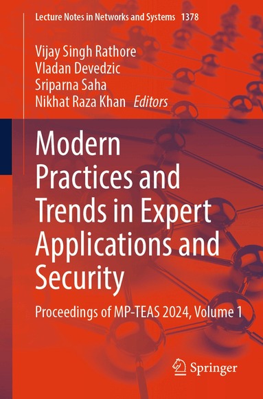 Vijay Singh Rathore, Vladan Devedzic, Sriparna Saha, Nikhat Raza Khan - Modern Practices and Trends in Expert Applications and Security, Häftad