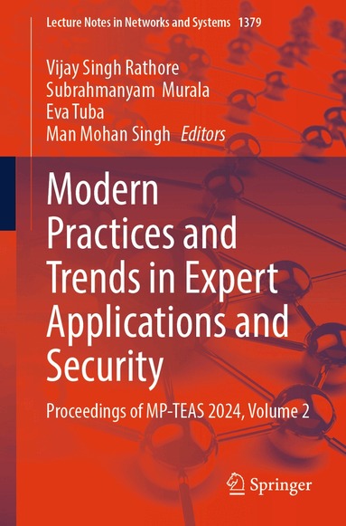 Vijay Singh Rathore, Subrahmanyam Murala, Eva Tuba, Man Mohan Singh - Modern Practices and Trends in Expert Applications and Security, Häftad