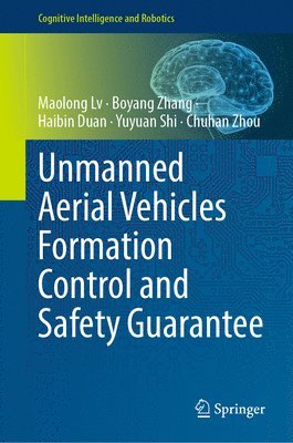 bokomslag Unmanned Aerial Vehicles Formation Control and Safety Guarantee