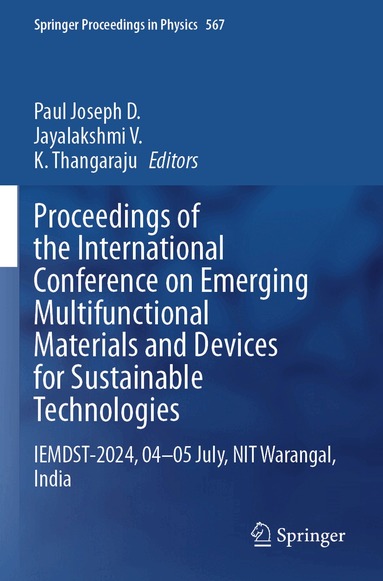 Paul Joseph D., Jayalakshmi V., K. Thangaraju - Proceedings of the International Conference on Emerging Multifunctional Materials and Devices for Sustainable Technologies, Häftad