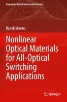 Rajesh Sharma - Nonlinear Optical Materials for All-Optical Switching Applications, Häftad