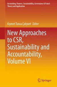 bokomslag New Approaches to CSR, Sustainability and Accountability, Volume VI