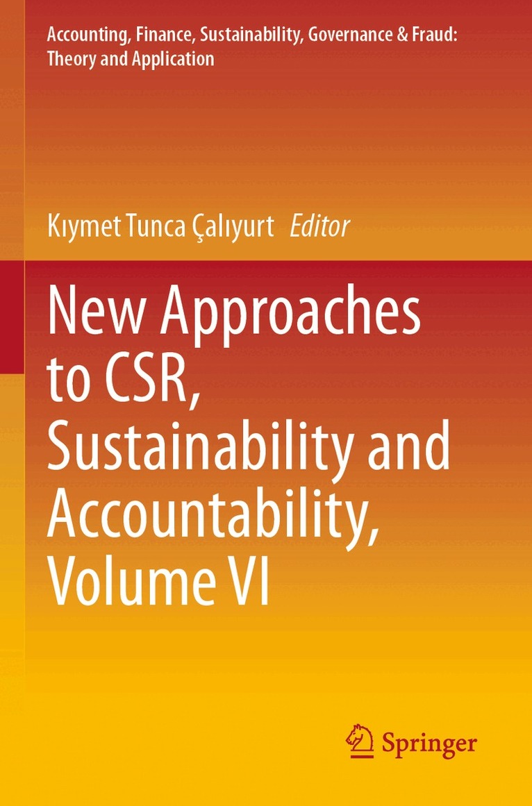 Kıymet Tunca Çalıyurt - New Approaches to CSR, Sustainability and Accountability, Volume VI, Häftad