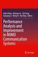Xuhui Ding, Dekang Liu, Ziyi Yang, Gaoyang Li, Neng Ye, Kai Yang - Performance Analysis and Improvement in MIMO Communication Systems, Häftad