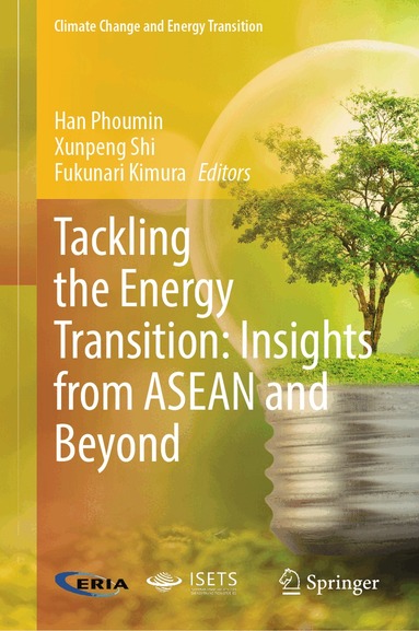 Han Phoumin, Xunpeng Shi, Fukunari Kimura - Tackling the Energy Transition: Insights from ASEAN and Beyond, Inbunden