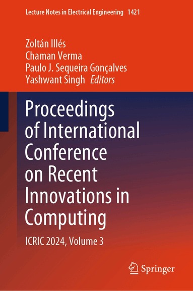 Zoltán Illés, Chaman Verma, Paulo J. Sequeira Gonçalves, Yashwant Singh - Proceedings of International Conference on Recent Innovations in Computing, Inbunden
