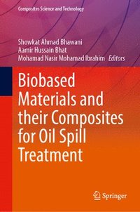 bokomslag Biobased Materials and Their Composites for Oil Spill Treatment