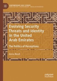 bokomslag Evolving Security Threats and Identity in the United Arab Emirates