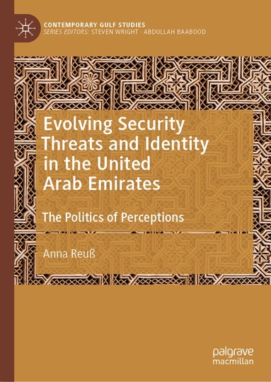 Anna Reuß - Evolving Security Threats and Identity in the United Arab Emirates, Inbunden