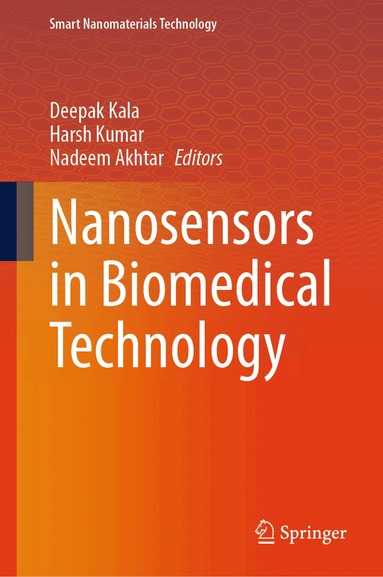 Deepak Kala, Harsh Kumar, Nadeem Akhtar - Nanosensors in Biomedical Technology, Inbunden