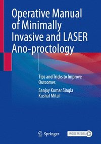 bokomslag Operative Manual of Minimally Invasive and LASER Ano-proctology