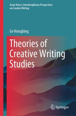 bokomslag Theories of Creative Writing Studies