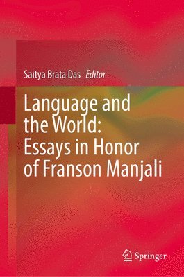bokomslag Language and the World: Essays in Honor of Franson Manjali