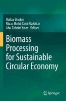 Hafiza Shukor, Muaz Mohd Zaini Makhtar, Abu Zahrim Yaser - Biomass Processing for Sustainable Circular Economy, Häftad. Tillgänglighet: Lägg i varukorg