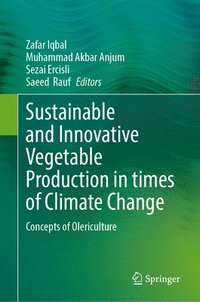 bokomslag Sustainable and Innovative Vegetable Production in times of Climate Change