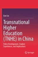 Dan Liu - Transnational Higher Education (TNHE) in China, Häftad. Tillgänglighet: Lägg i varukorg