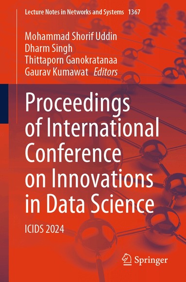 Mohammad Shorif Uddin, Dharm Singh, Thittaporn Ganokratanaa, Gaurav Kumawat - Proceedings of International Conference on Innovations in Data Science, Häftad