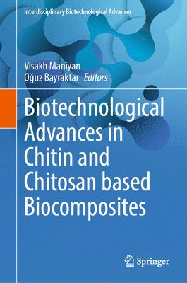 bokomslag Biotechnological Advances in Chitin and Chitosan based Biocomposites
