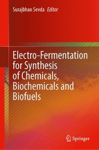 bokomslag Electro-Fermentation for Synthesis of Chemicals, Biochemicals and Biofuels