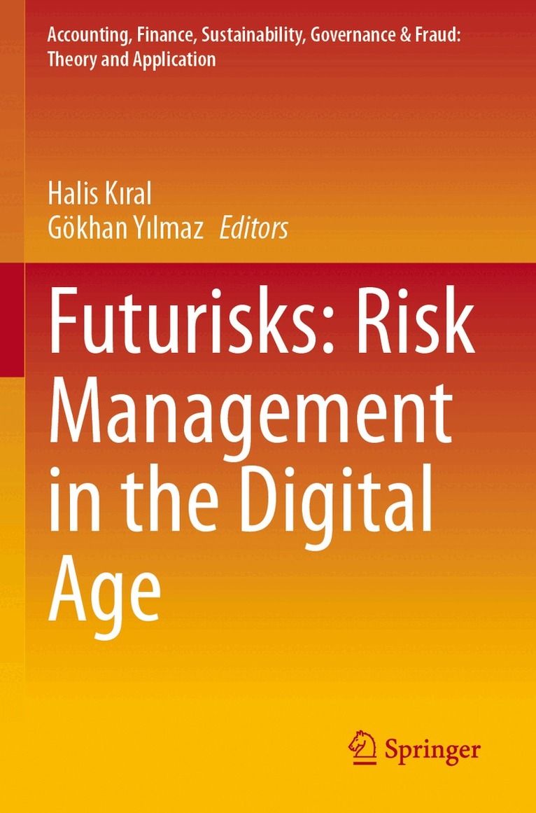 Halis Kıral, Gökhan Yılmaz - Futurisks: Risk Management in the Digital Age, Häftad
