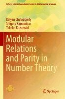 Kalyan Chakraborty, Shigeru Kanemitsu, Takako Kuzumaki - Modular Relations and Parity in Number Theory, Häftad