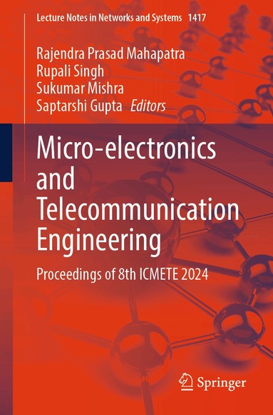 Rajendra Prasad Mahapatra, Rupali Singh, Sukumar Mishra, Saptarshi Gupta - Micro-electronics and Telecommunication Engineering, Häftad