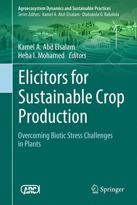Elicitors for Sustainable Crop Production 1