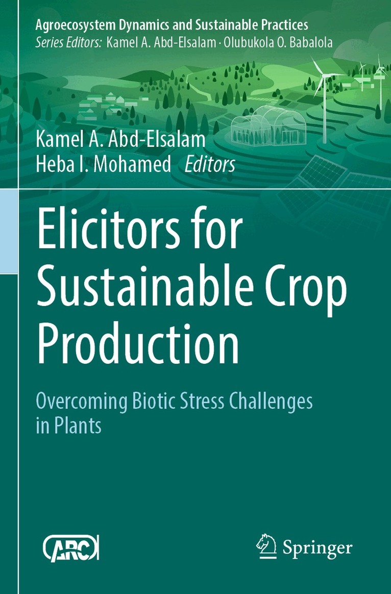 Kamel A. Abd-Elsalam, Heba I. Mohamed - Elicitors for Sustainable Crop Production, Häftad