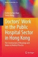 bokomslag Doctors'  Work in the Public Hospital Sector in Hong Kong