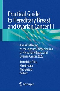 bokomslag Practical Guide to Hereditary Breast and Ovarian Cancer III