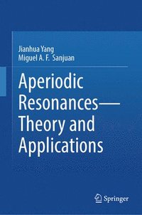 bokomslag Aperiodic Resonances - Theory and Applications
