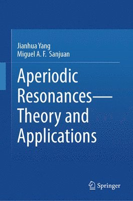 bokomslag Aperiodic Resonances - Theory and Applications