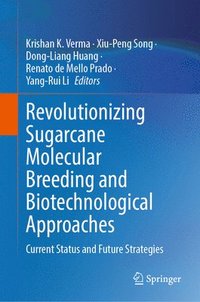 bokomslag Revolutionizing Sugarcane Molecular Breeding and Biotechnological Approaches