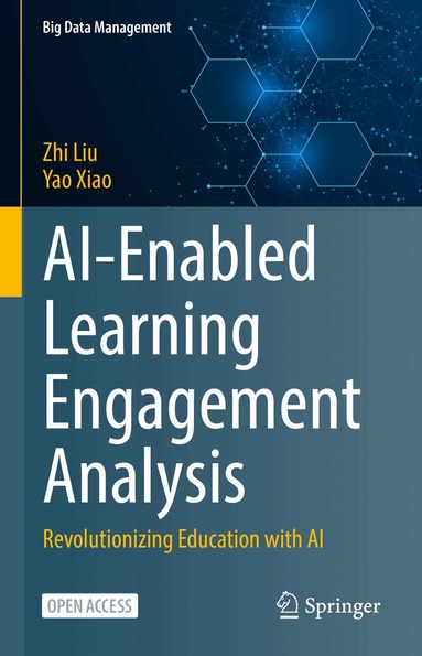 Zhi Liu, Yao Xiao - AI-Enabled Learning Engagement Analysis, Inbunden