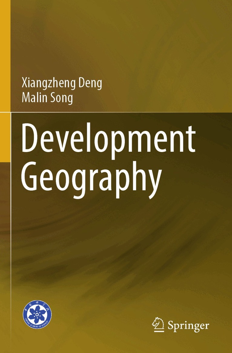 Xiangzheng Deng, Malin Song - Development Geography, Häftad