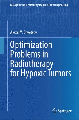 bokomslag Optimization Problems in Radiotherapy for Hypoxic Tumors