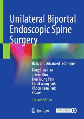Dong Hwa Heo, Ji Yeon Kim, Don Young Park, Cheol Wung Park, Choon Keun Park - Unilateral Biportal Endoscopic Spine Surgery, Inbunden