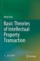 Ming Yang - Basic Theories of Intellectual Property Transaction, Häftad