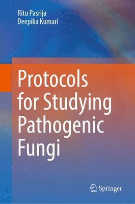 bokomslag Protocols for Studying Pathogenic Fungi