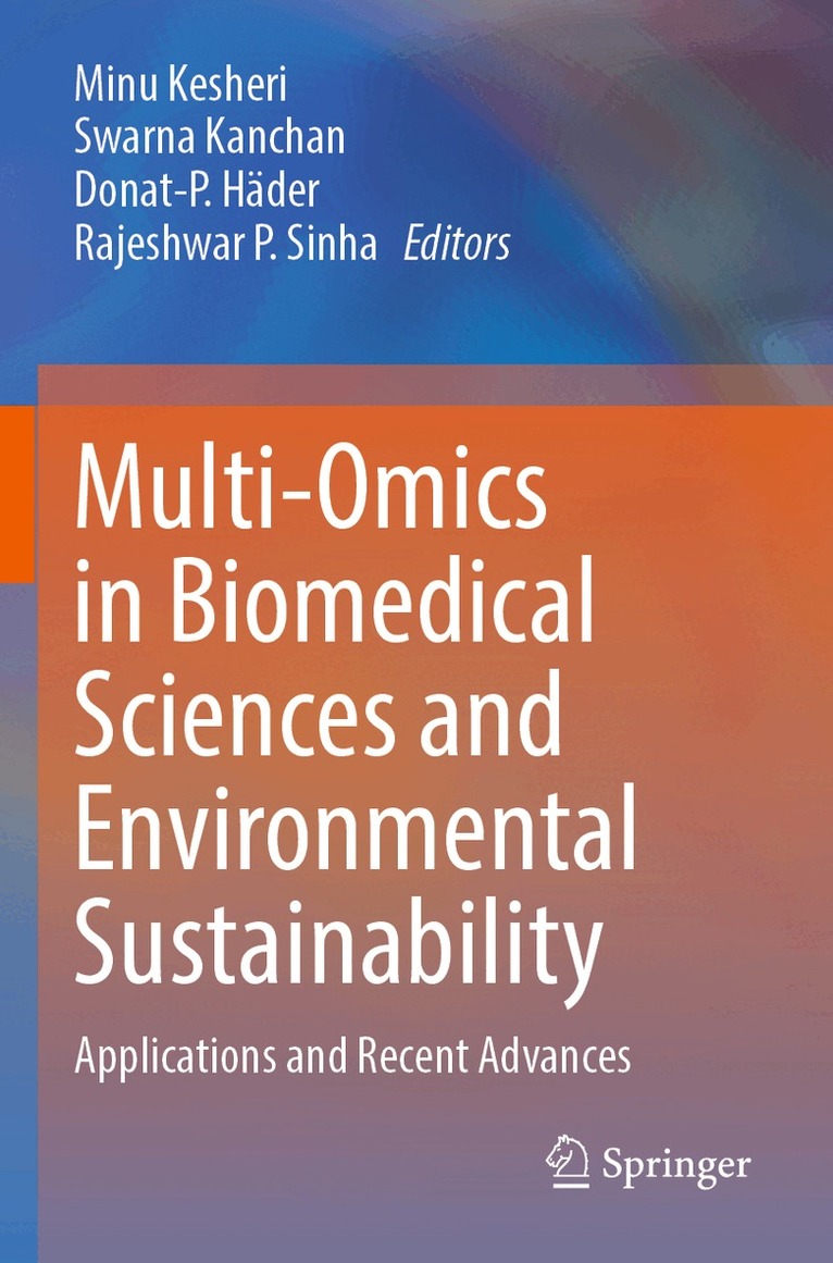 Minu Kesheri, Swarna Kanchan, Donat-P. Häder, Rajeshwar P. Sinha - Multi-Omics in Biomedical Sciences and Environmental Sustainability, Häftad