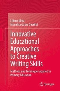 bokomslag Innovative Educational Approaches to Creative Writing Skills