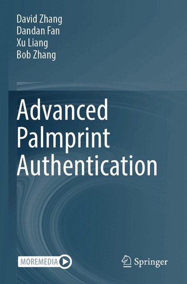 David Zhang, Dandan Fan, Xu Liang, Bob Zhang - Advanced Palmprint Authentication, Häftad