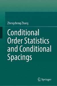bokomslag Conditional Order Statistics and Conditional Spacings