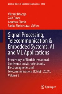 bokomslag Signal Processing, Telecommunication & Embedded Systems: AI and ML Applications
