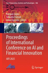 bokomslag Proceedings of International Conference on AI and Financial Innovation