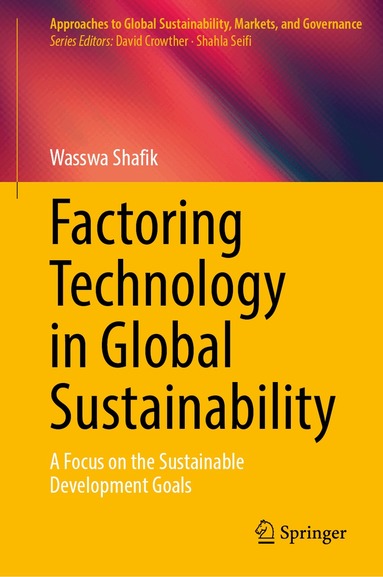 Wasswa Shafik - Factoring Technology in Global Sustainability, Inbunden