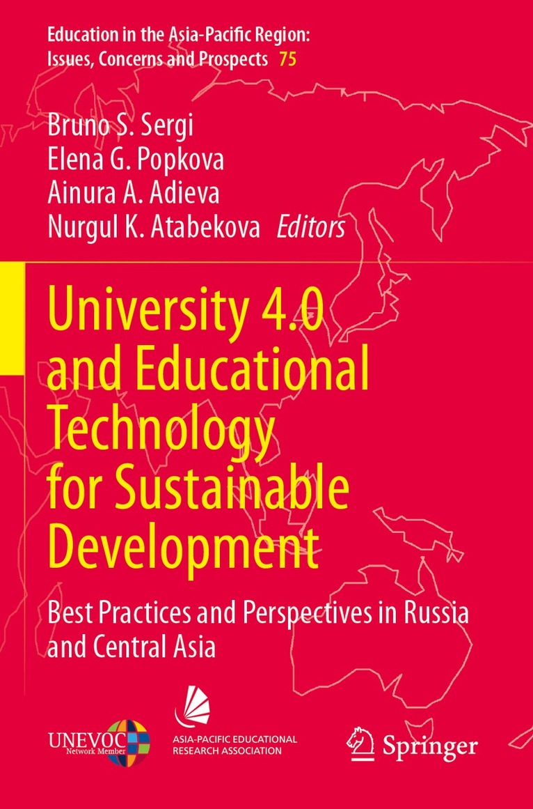 Bruno S. Sergi, Elena G. Popkova, Ainura A. Adieva, Nurgul K. Atabekova - University 4.0 and Educational Technology for Sustainable Development, Häftad