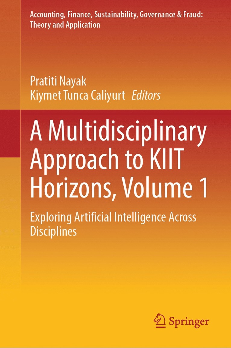 Pratiti Nayak, Kıymet Tunca Çalıyurt, K&#305;ymet Tunca Çal&#305;yurt, K¿ymet Tunca Çal¿yurt - Multidisciplinary Approach to KIIT Horizons, Volume 1, Inbunden