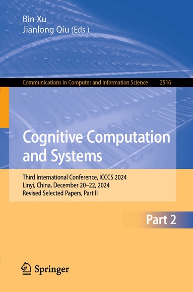 Bin Xu, Jianlong Qiu - Cognitive Computation and Systems, Häftad